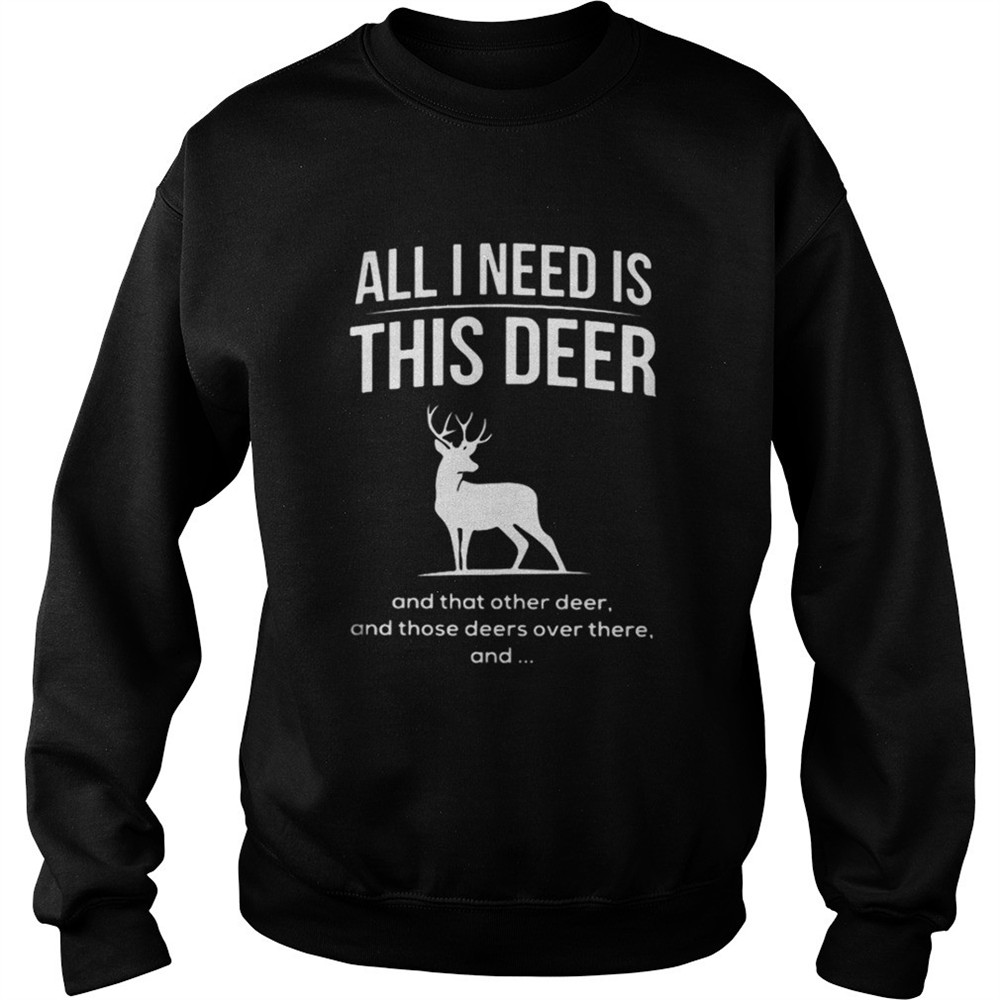 all-i-need-is-this-deer-and-that-other-deer-christmas-shirt-x1hhil5v All I need is this deer and that other deer Christmas shirt