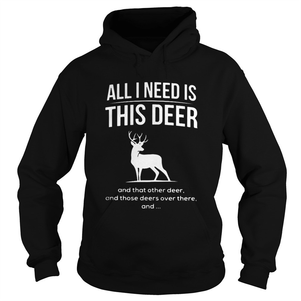 all-i-need-is-this-deer-and-that-other-deer-christmas-shirt-x1hhil5v All I need is this deer and that other deer Christmas shirt