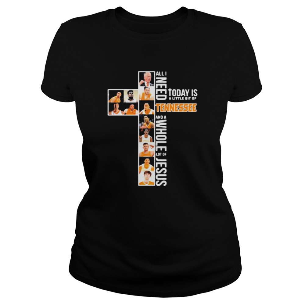 all-i-need-today-is-a-little-bit-of-tennessee-and-a-whole-lot-of-jesus-shirt-jdjo243p All I Need Today Is A Little Bit Of Tennessee And A Whole Lot Of Jesus Shirt