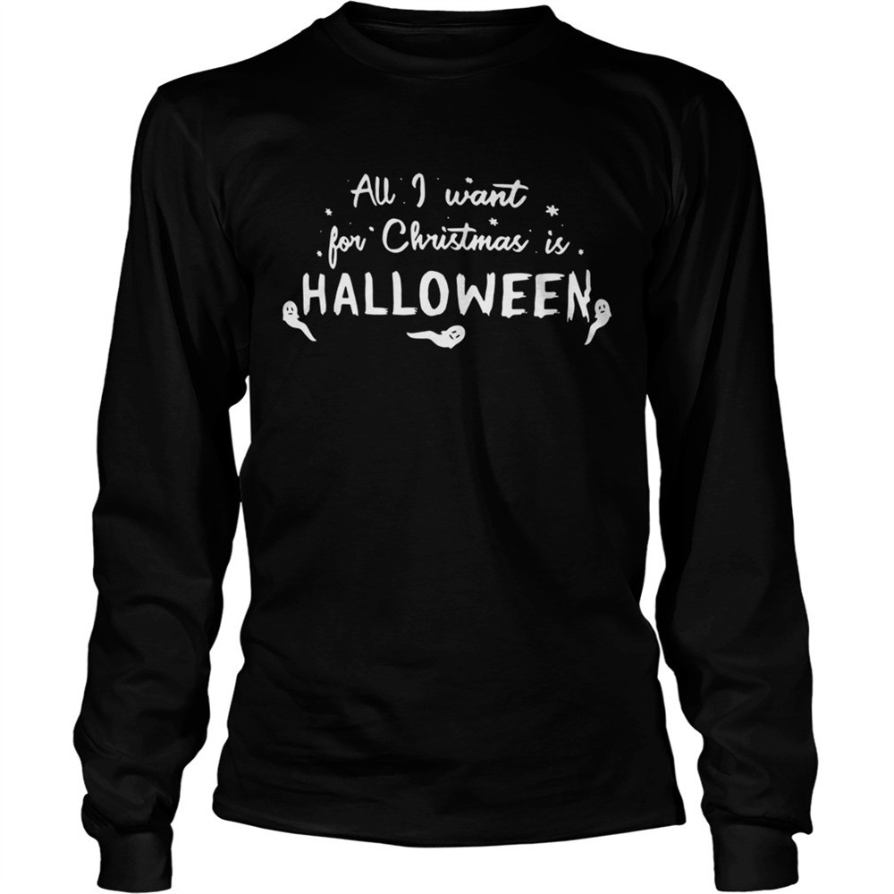 all-i-want-for-christmas-halloween-shirt-13pdcg0h All I want for Christmas Halloween shirt