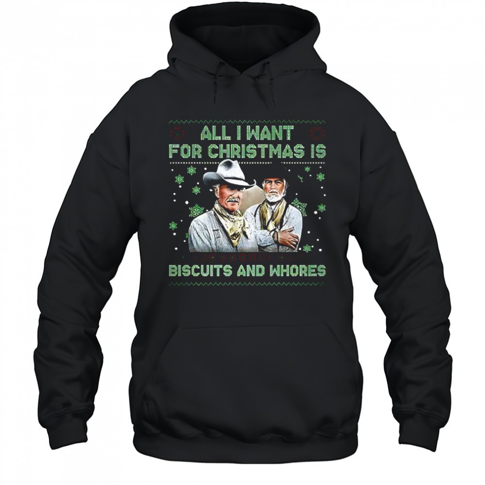 All I want for Christmas is Biscuits and Whores shirt