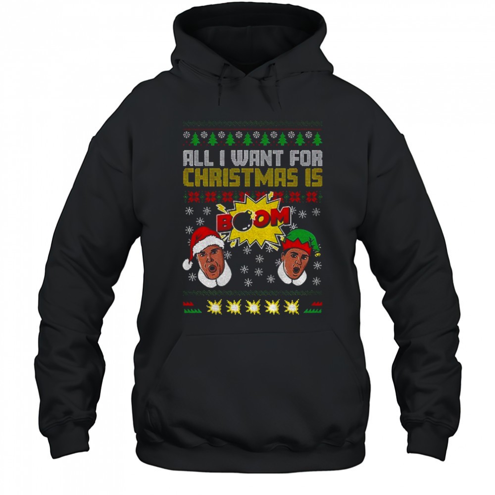 All I want for christmas is Boom Merry Christmas shirt
