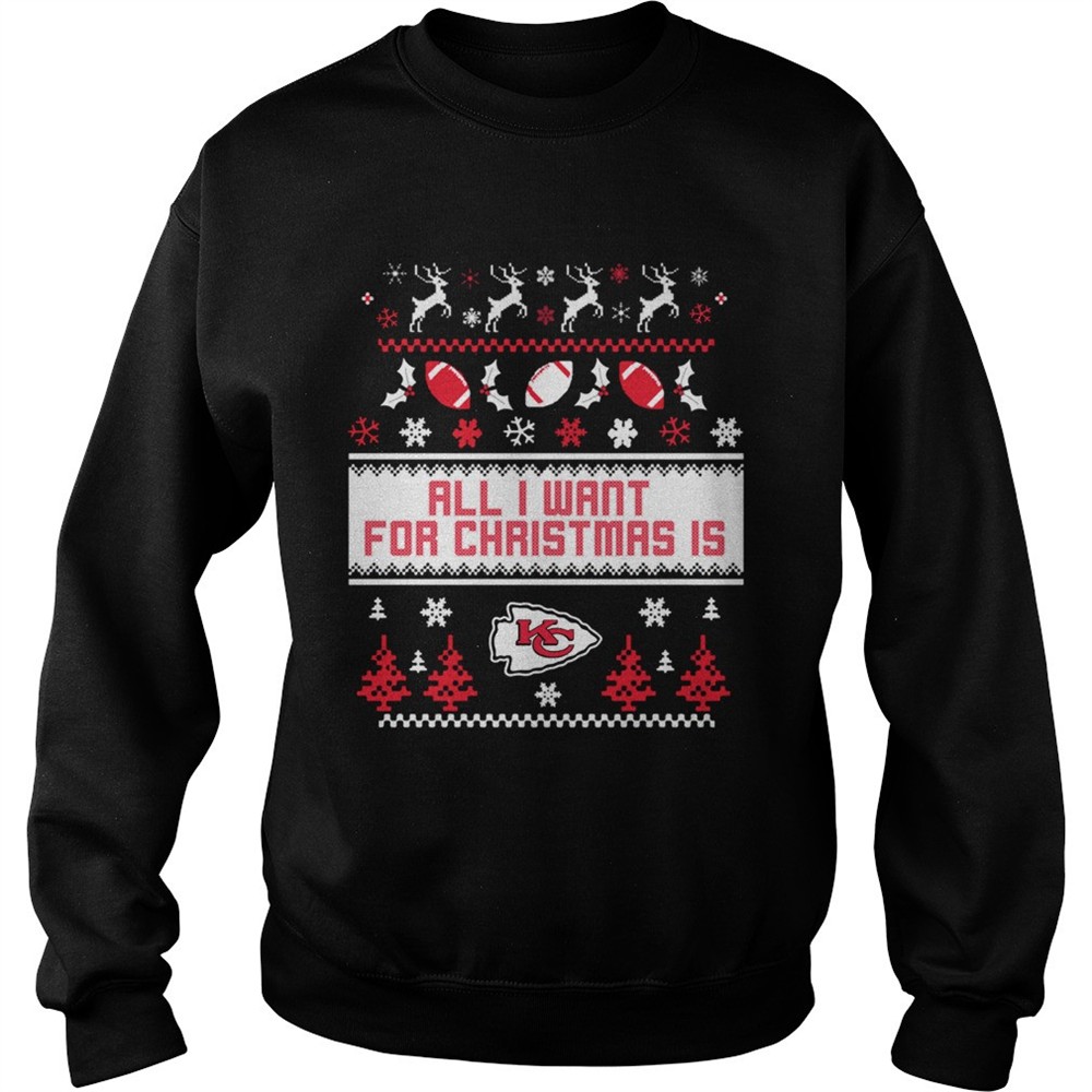 All I want for christmas is Kansas Chief City ugly christmas shirt