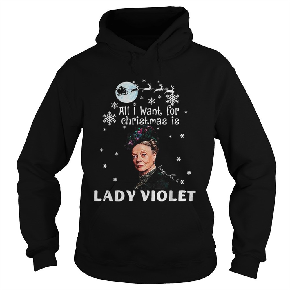 all-i-want-for-christmas-is-lady-violet-crawley-downton-abbey-shirt-dv5qkvkz All I Want For Christmas Is Lady Violet Crawley Downton Abbey shirt