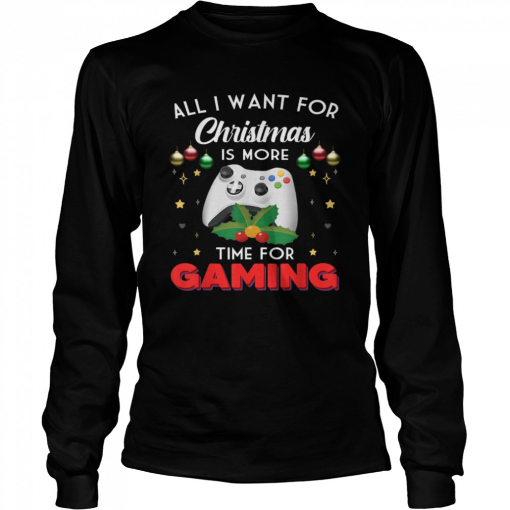all-i-want-for-christmas-is-more-time-for-gaming-t-shirt-b0b7f2vrq9-eg0e85dm All I want for Christmas is more Time for Gaming T-Shirt B0B7F2VRQ9