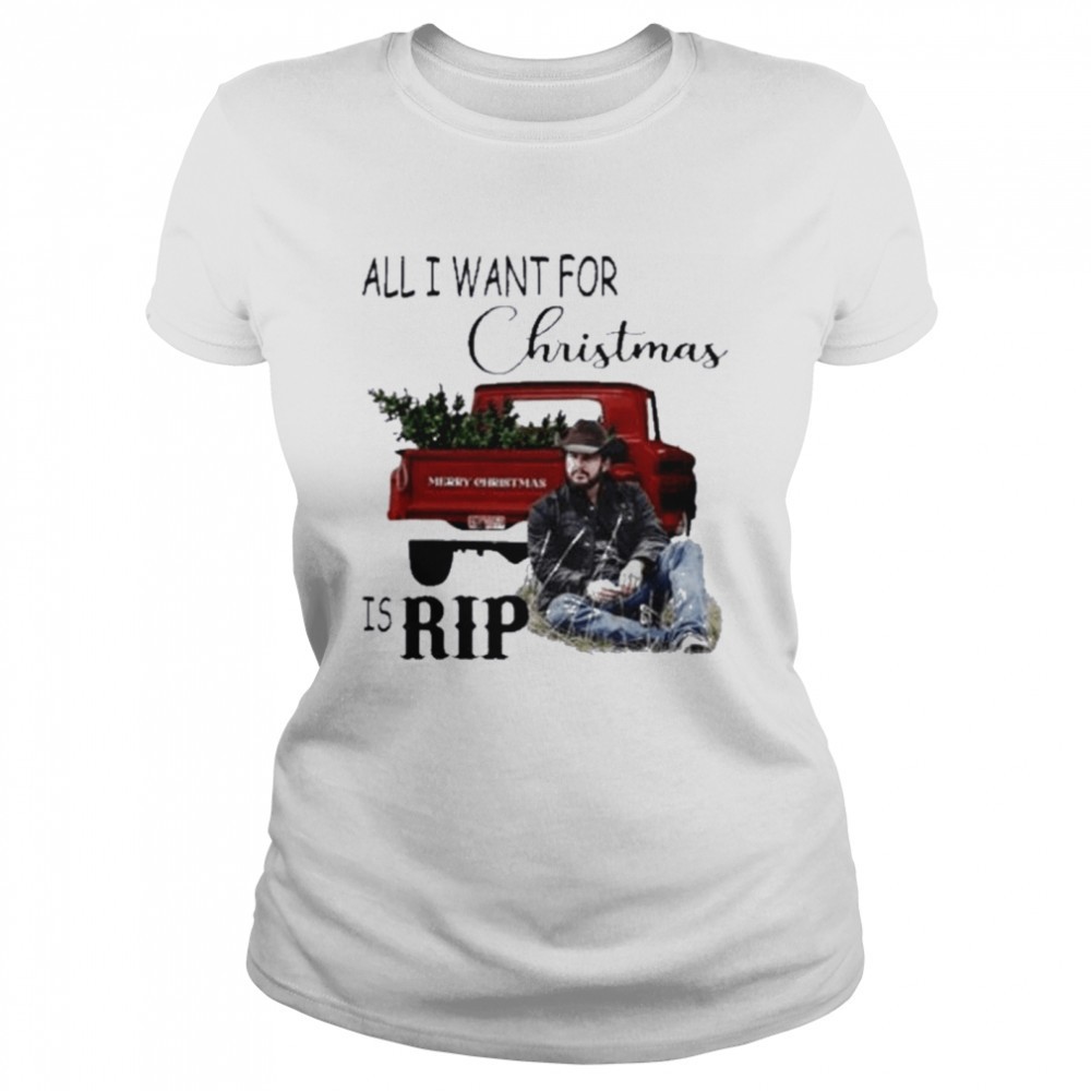 all-i-want-for-christmas-is-rip-shirt-tmv8o9pm All I Want For Christmas Is Rip shirt