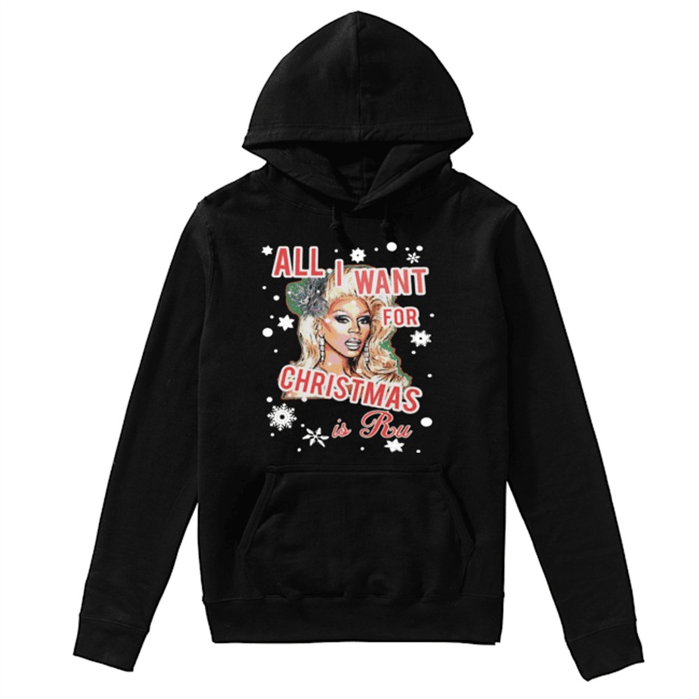 All I Want For Christmas Is Ru shirt