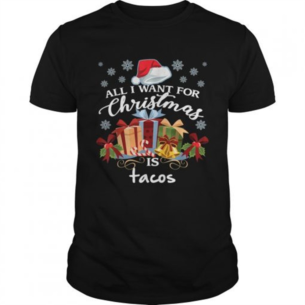 all-i-want-for-christmas-is-tacos-funny-mexican-food-shirt-u29fn911 All I Want For Christmas Is Tacos Funny Mexican Food shirt