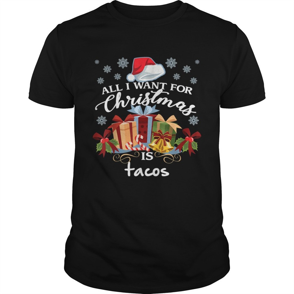 all-i-want-for-christmas-is-tacos-funny-mexican-food-shirt-u29fn911 All I Want For Christmas Is Tacos Funny Mexican Food shirt