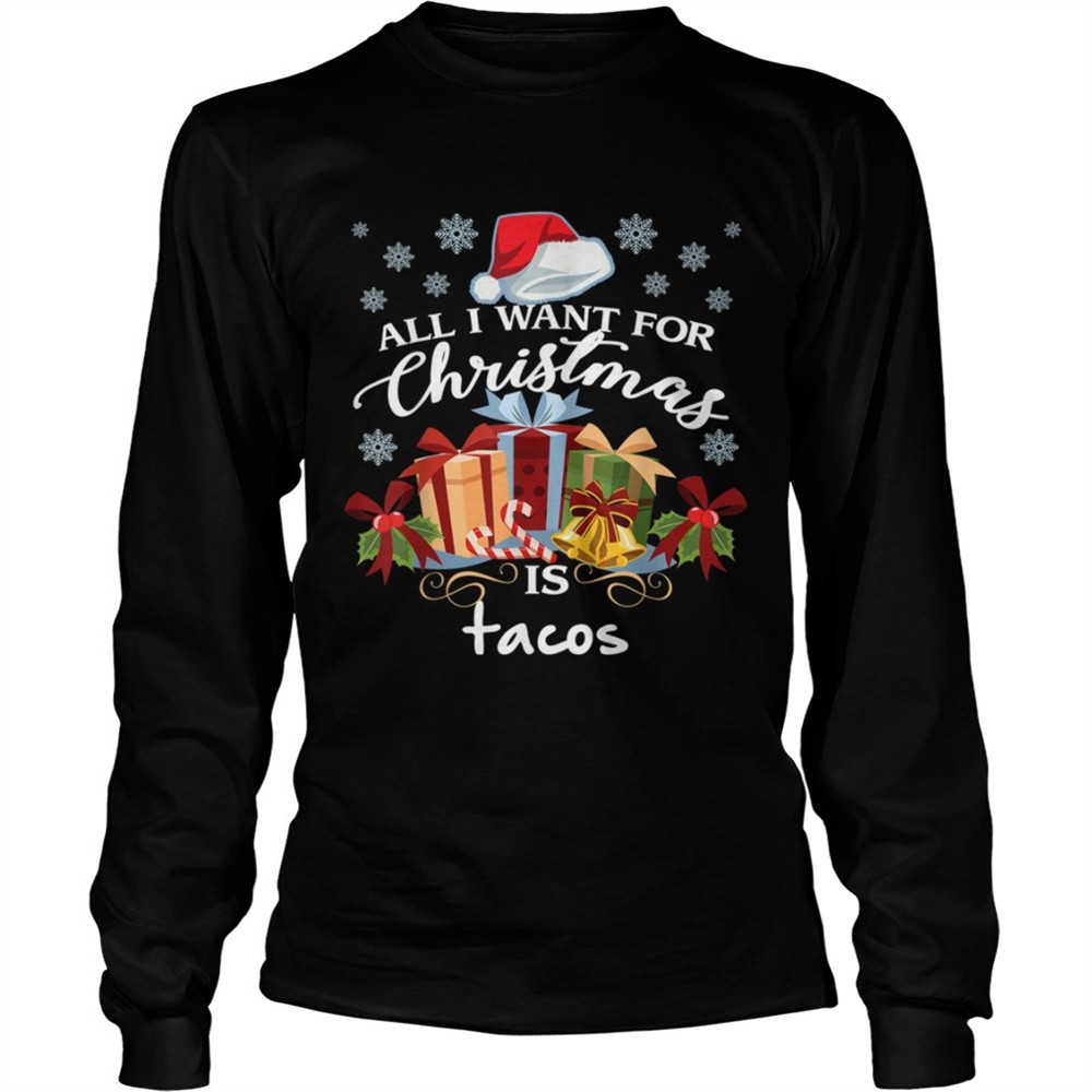 all-i-want-for-christmas-is-tacos-funny-mexican-food-shirt-u29fn911 All I Want For Christmas Is Tacos Funny Mexican Food shirt