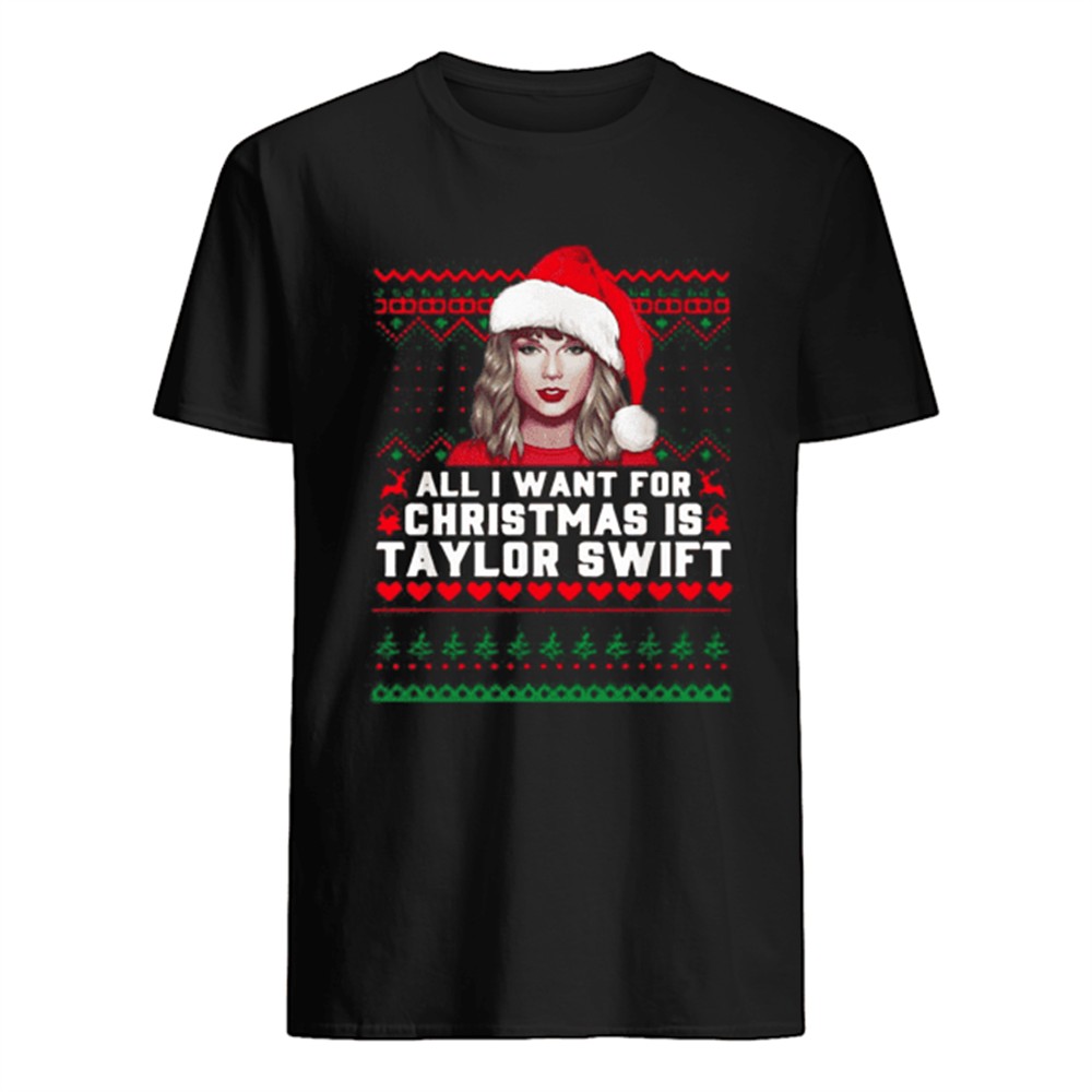 all-i-want-for-christmas-is-taylor-swift-ugly-shirt-u2tjxnz7 All I want for Christmas is Taylor Swift Ugly shirt