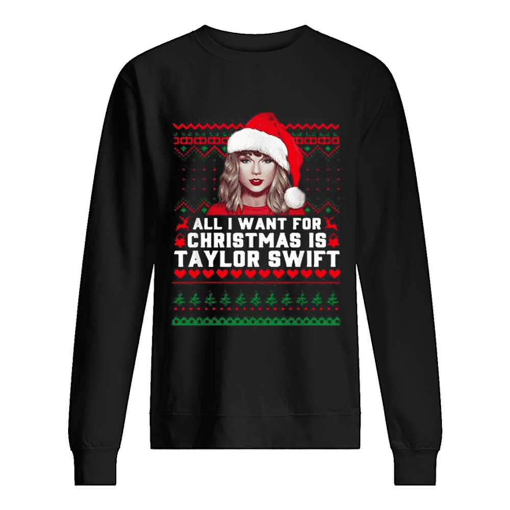 all-i-want-for-christmas-is-taylor-swift-ugly-shirt-u2tjxnz7 All I want for Christmas is Taylor Swift Ugly shirt
