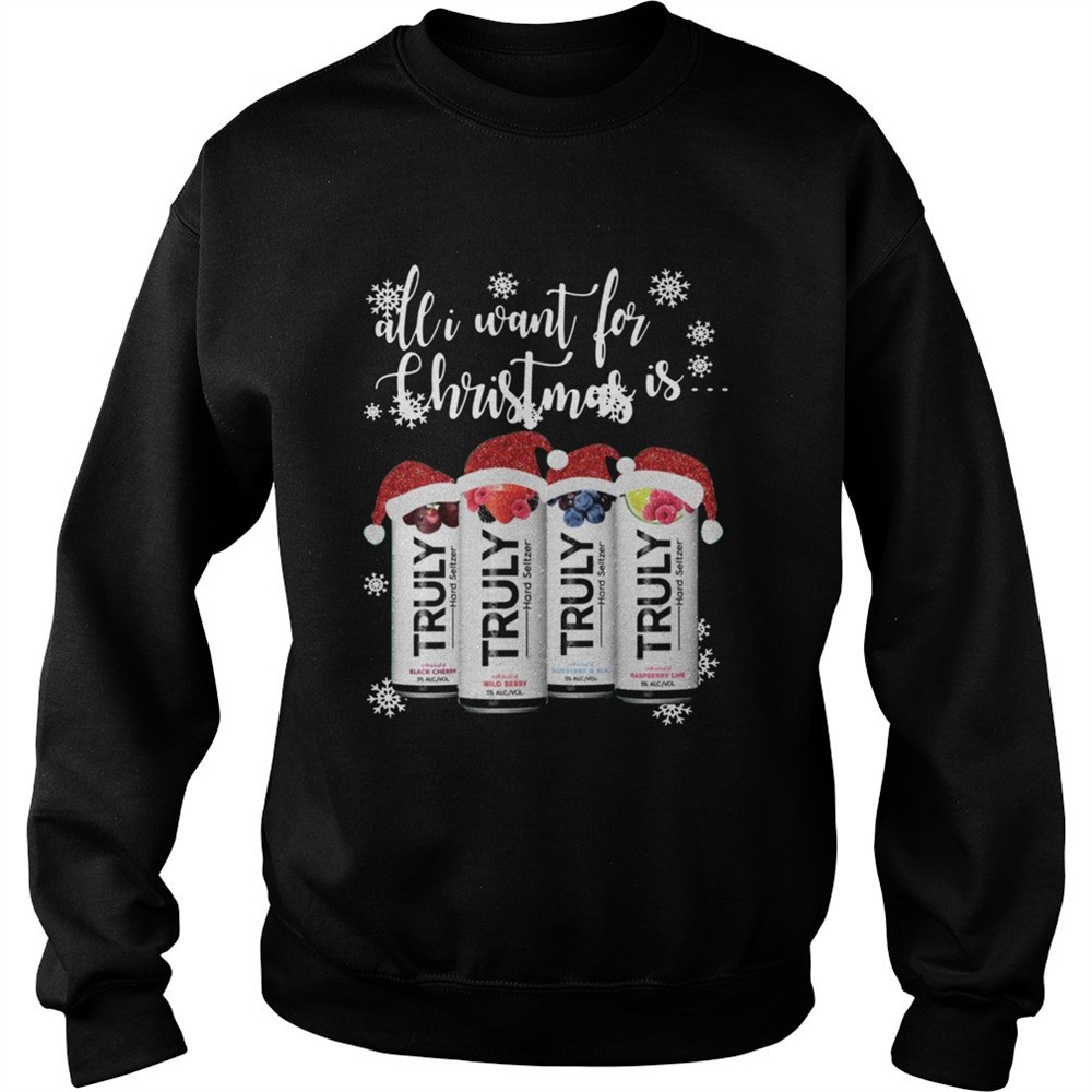 All I Want For Christmas Is Truly Beer Christmas shirt