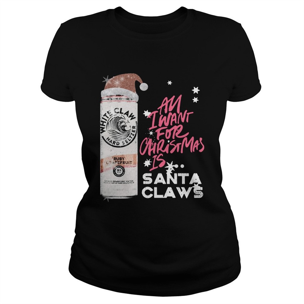 all-i-want-for-christmas-is-white-claw-ruby-grapefruit-shirt-lpy37uww All I Want For Christmas Is White Claw Ruby Grapefruit shirt