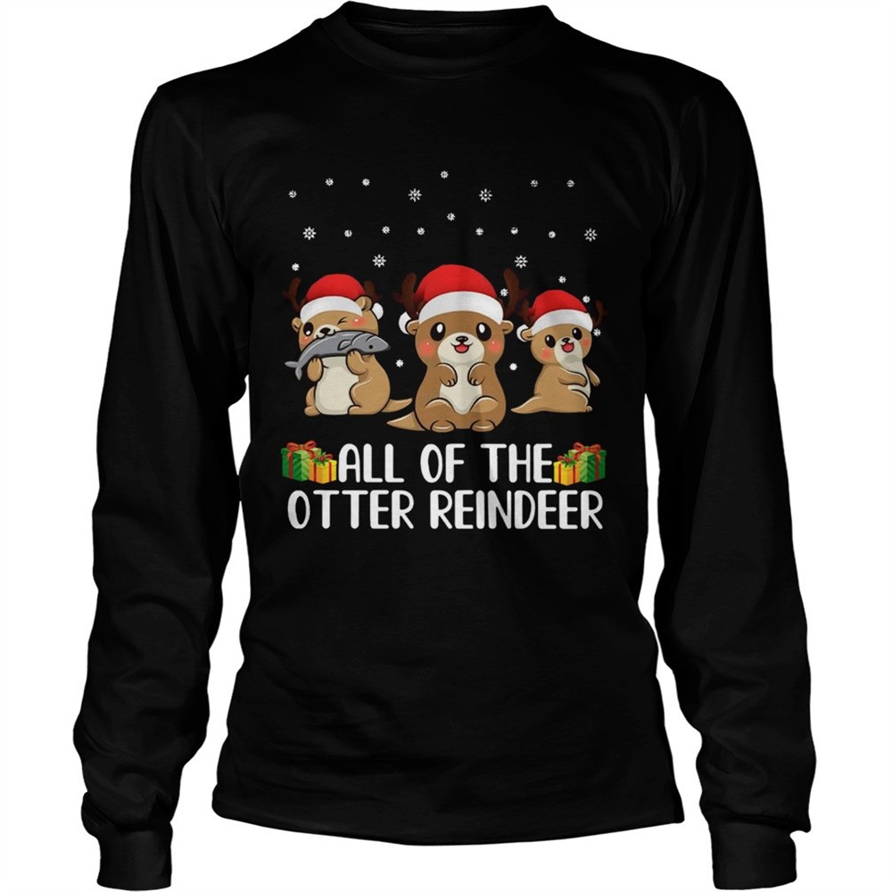 all-of-the-otter-reindeer-cute-christmas-shirt-atcjsvao All of The Otter Reindeer Cute Christmas shirt
