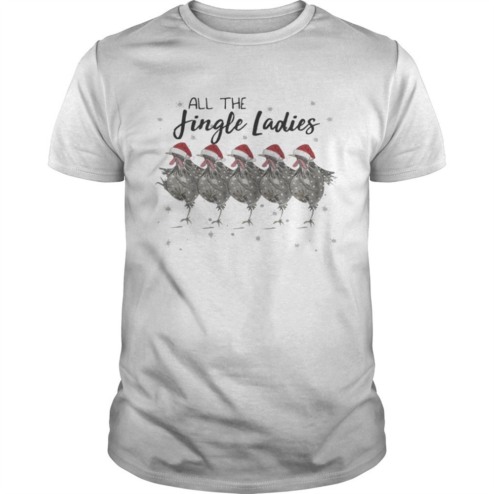 all-the-jingle-ladies-chicken-lady-shirt-0jetx9t1 All the Jingle Ladies Chicken Lady shirt