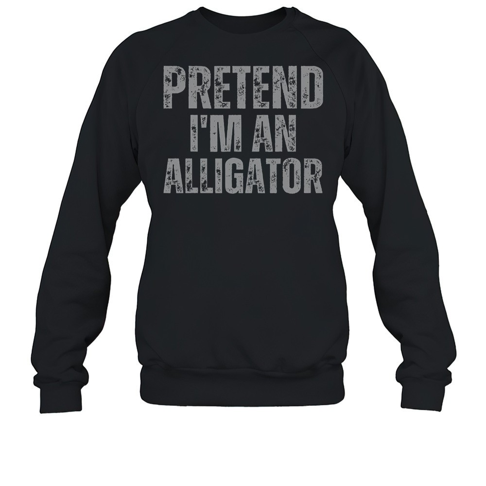 Alligator Lazy Halloween Costume Pretend Im An Alligator T-Shirt