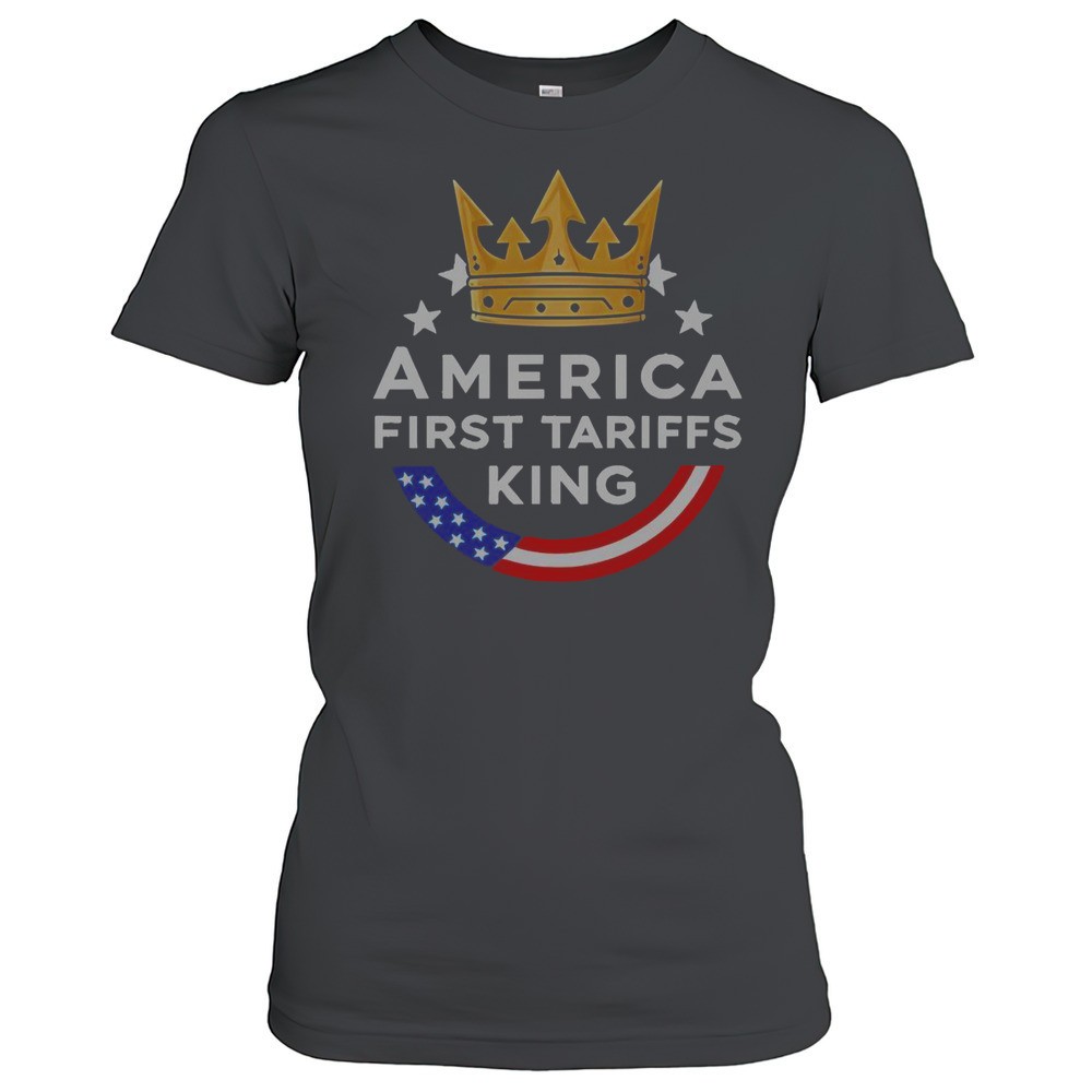 america-first-tariffs-king-t-shirt-mmf04bky America First Tariffs King T-Shirt