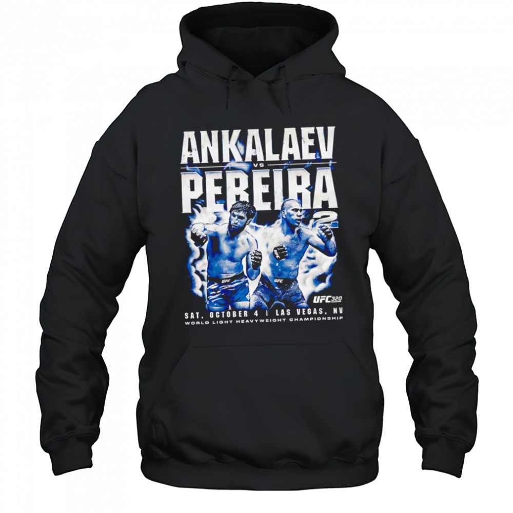 Ankalaev Vs Pereira 2 Ufc 320 World Light Heavyweight Championship Poster shirt