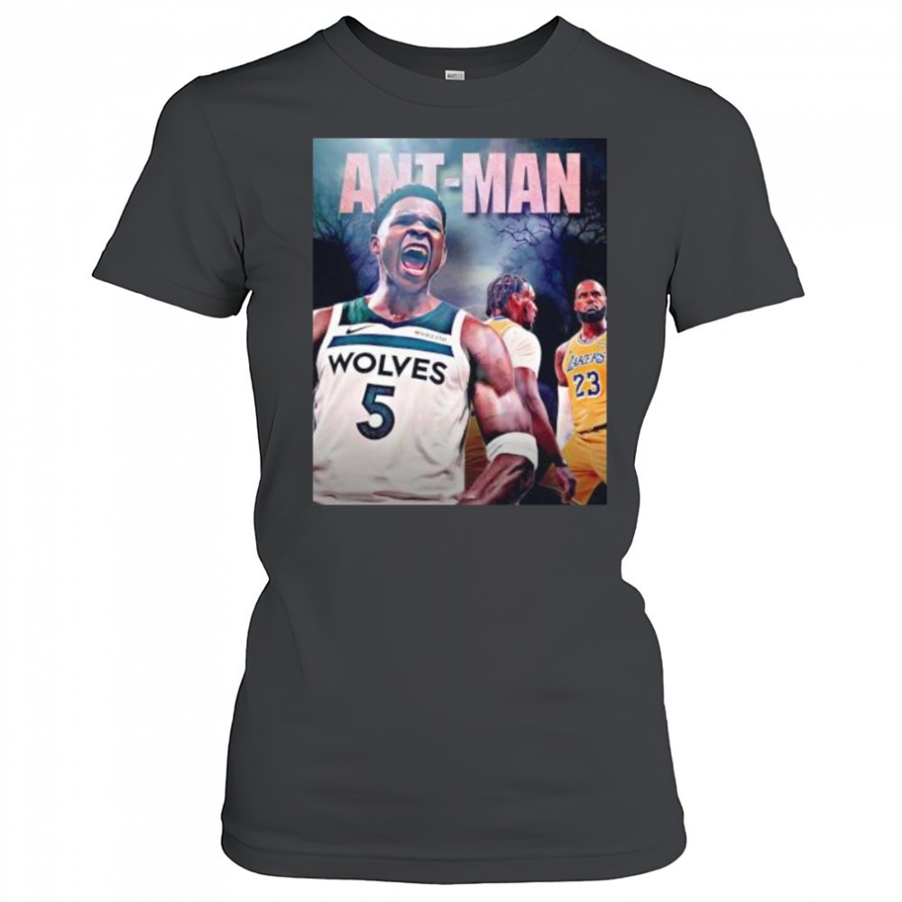 ant-man-anthony-edwards-minnesota-timberwolves-first-player-beat-lebron-james-sh-5yy4m2me Ant man Anthony Edwards Minnesota Timberwolves first player beat LeBron James shirt