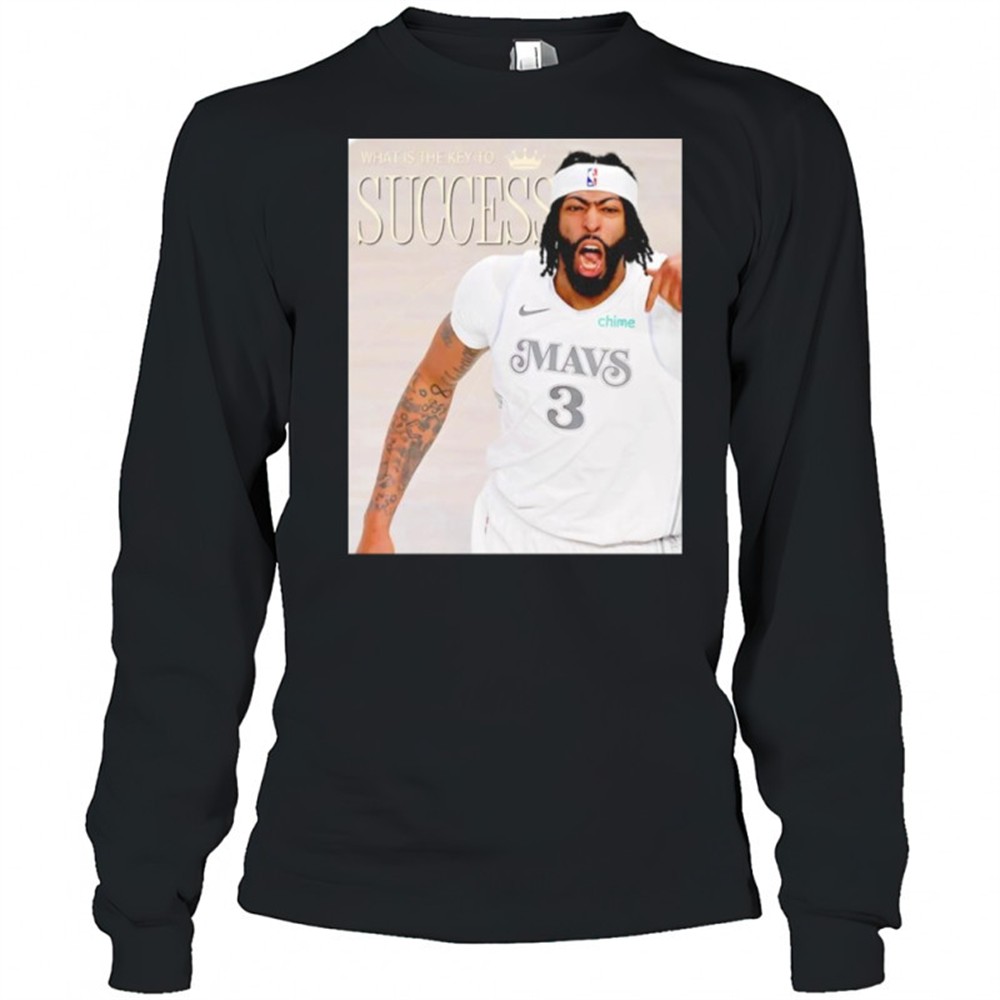 anthony-davis-dallas-mavericks-what-is-the-key-to-success-shirt-euf3dhmt Anthony Davis Dallas Mavericks what is the key to success shirt