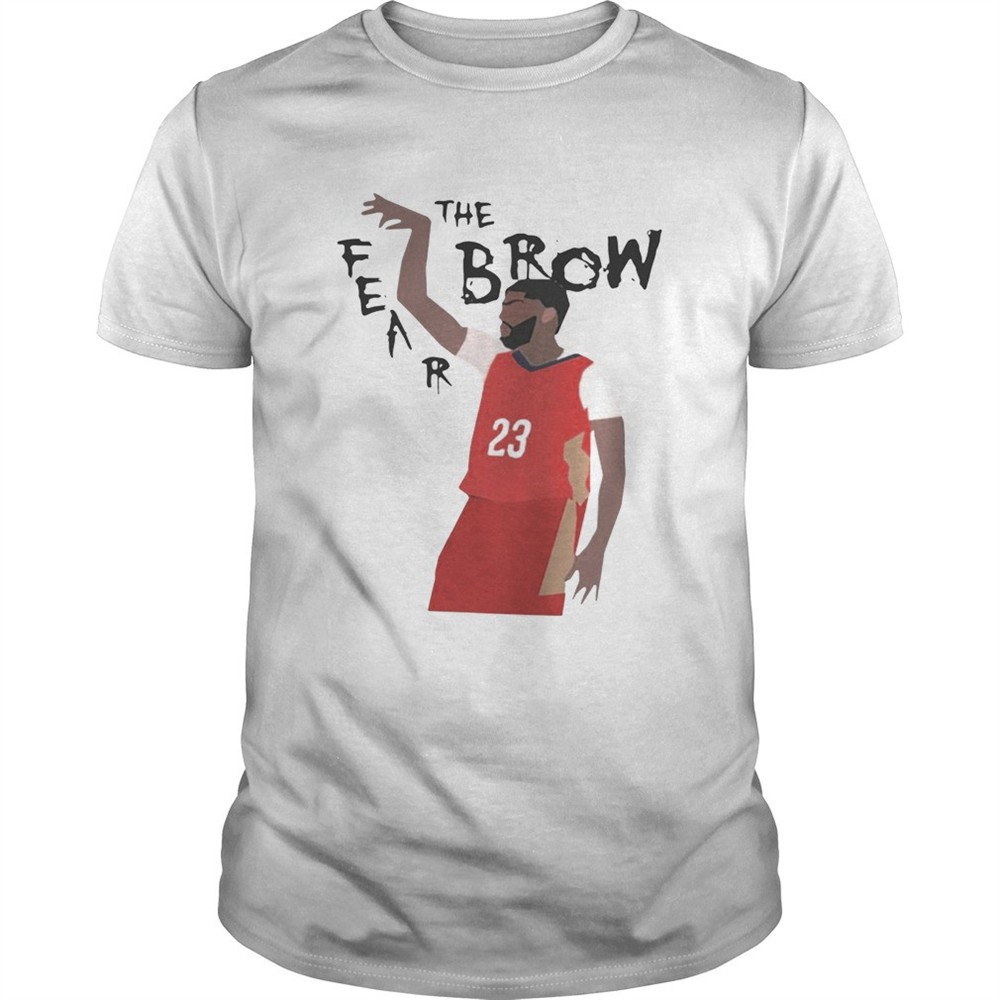 anthony-davis-fear-the-brow-shirt-uyu56ykb Anthony Davis Fear The Brow shirt