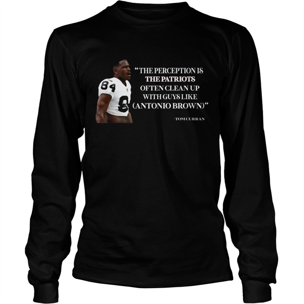 antonio-brown-patriots-the-perception-is-the-patriots-often-clean-up-shirt-jf98mgw8 Antonio Brown Patriots The Perception is the Patriots often clean up shirt