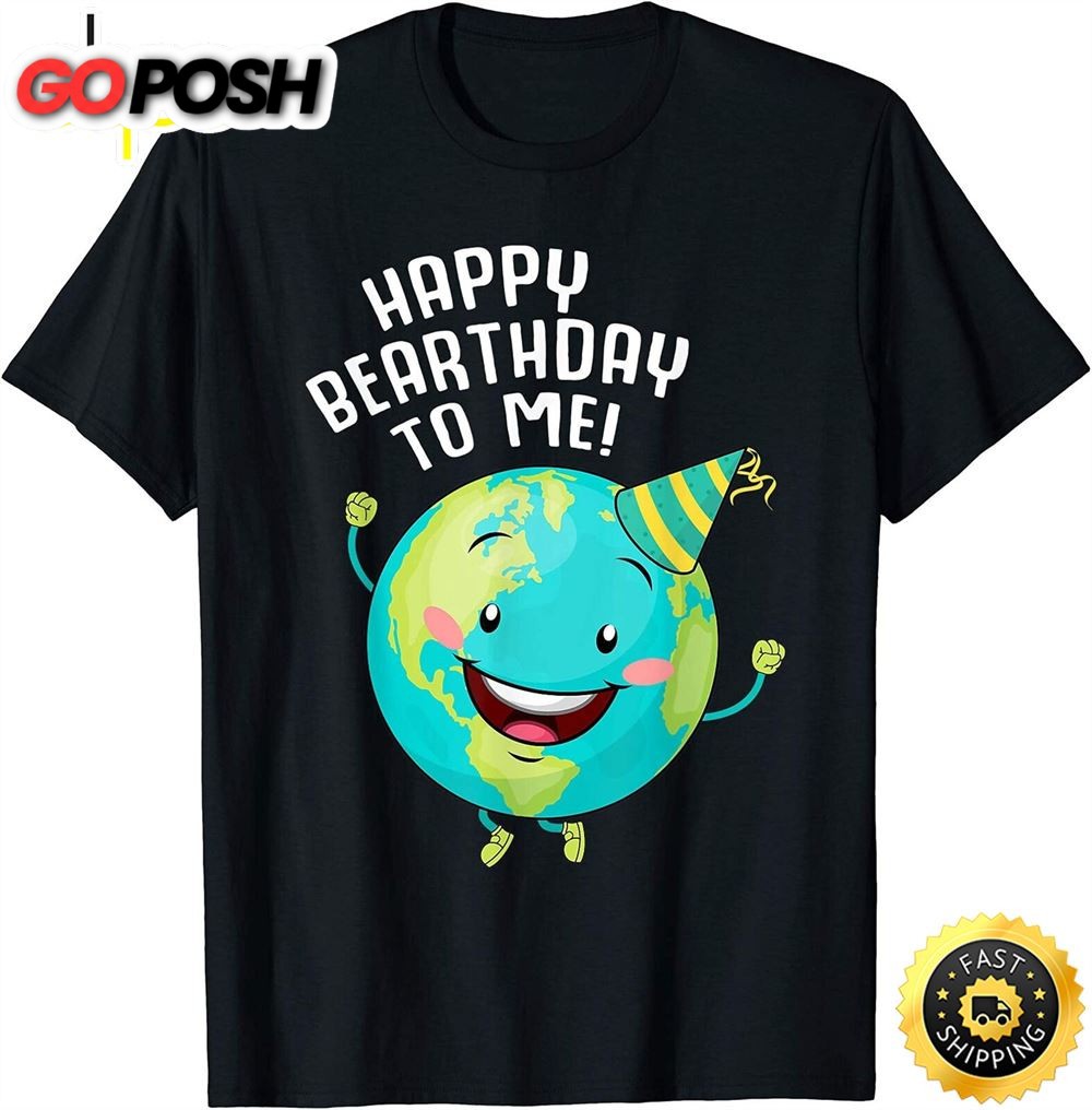 Arbor Happy Birthday Earth Day Shirt Kids Boys Women Gifts T-Shirt