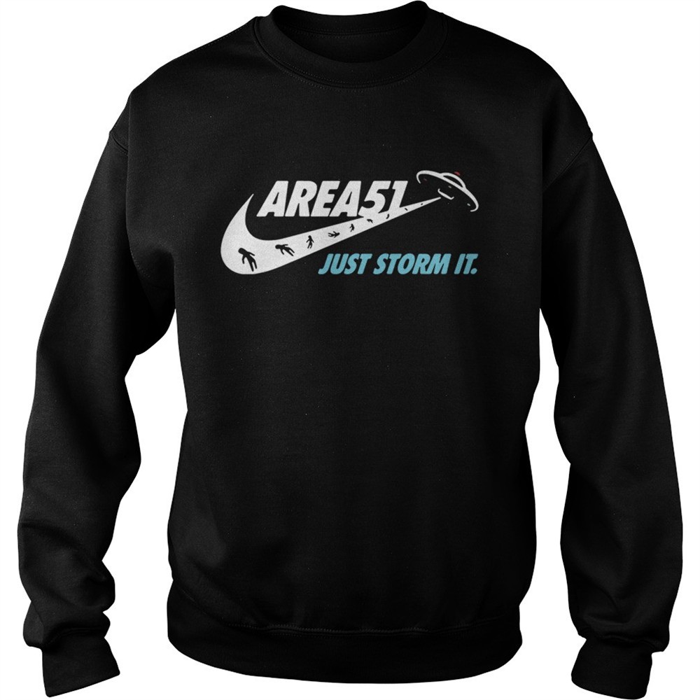 Area 51 just storm it Nike shirt