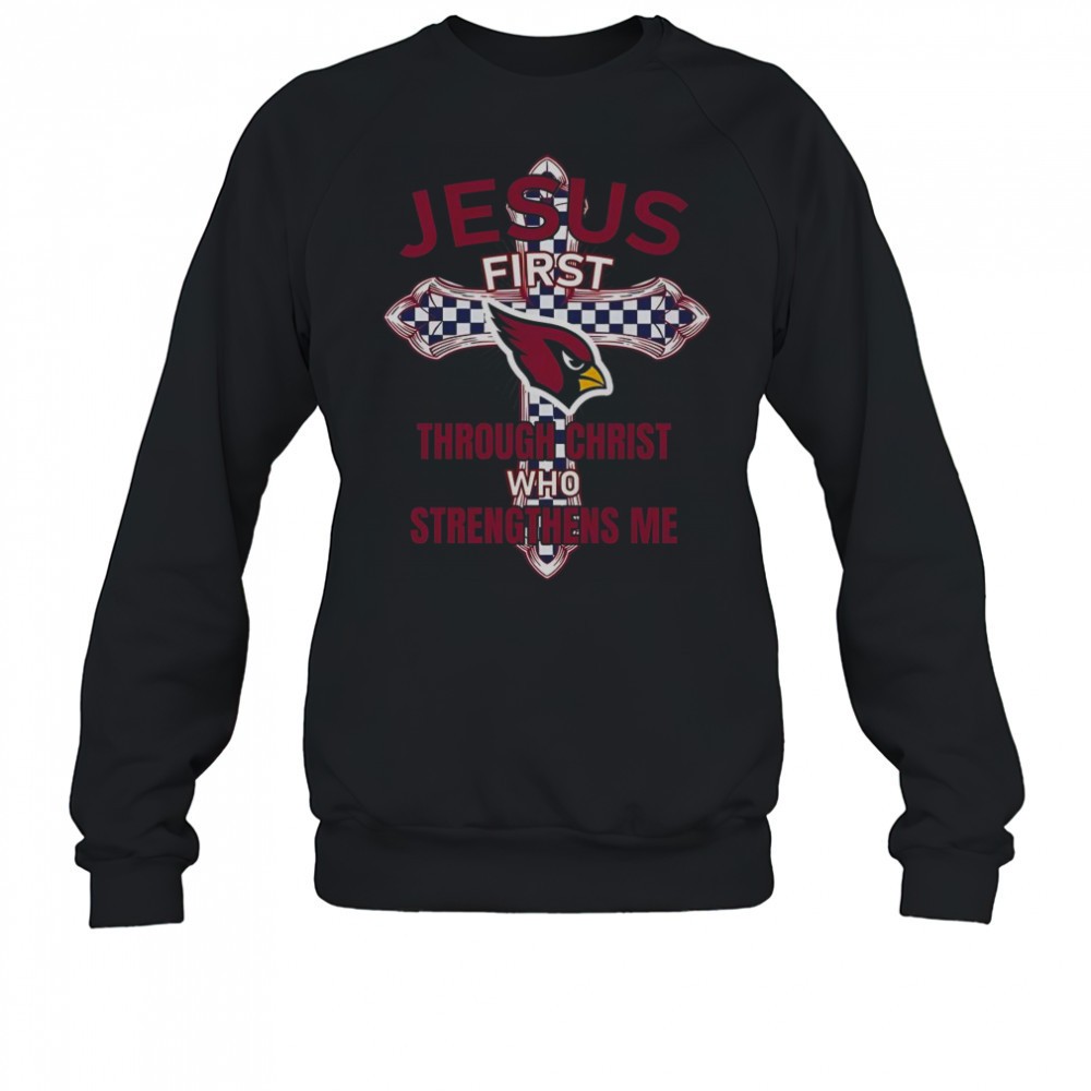 arizona-cardinals-jesus-first-through-christ-who-strengthens-me-t-shirt-3j157dvc Arizona Cardinals Jesus First Through Christ Who Strengthens Me T-Shirt