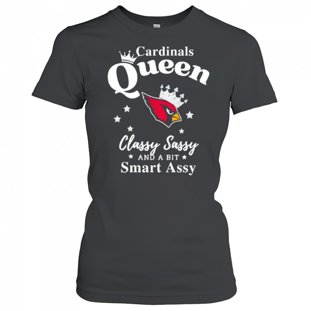 arizona-cardinals-queen-classy-sassy-and-a-bit-smart-assy-nfl-shirt-6lx93zbv Arizona Cardinals Queen Classy Sassy And A Bit Smart Assy NFL shirt