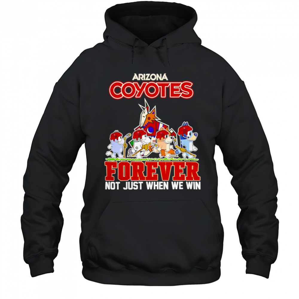 Arizona Coyotes Bluey Forever Not Just When We Win shirt