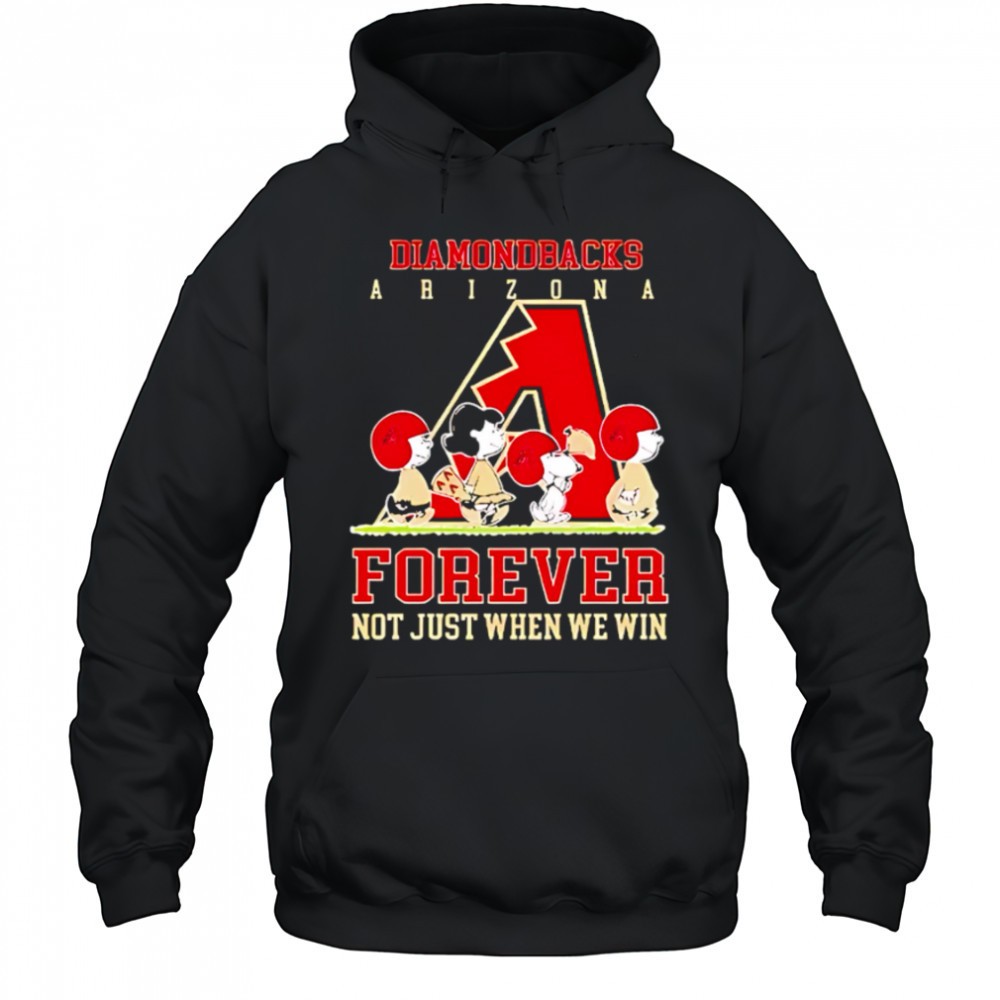 Arizona Diamondbacks forever not just when we win Peanuts shirt