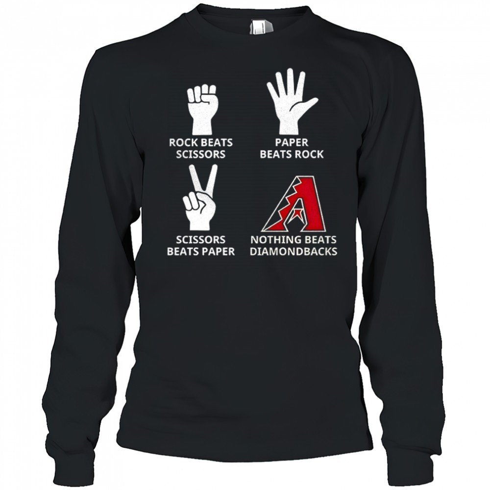arizona-diamondbacks-rock-beats-scissors-paper-beats-rock-scissors-beats-paper-n-62xxnzoz Arizona Diamondbacks rock beats scissors paper beats rock scissors beats paper nothing beats Diamondbacks shirt