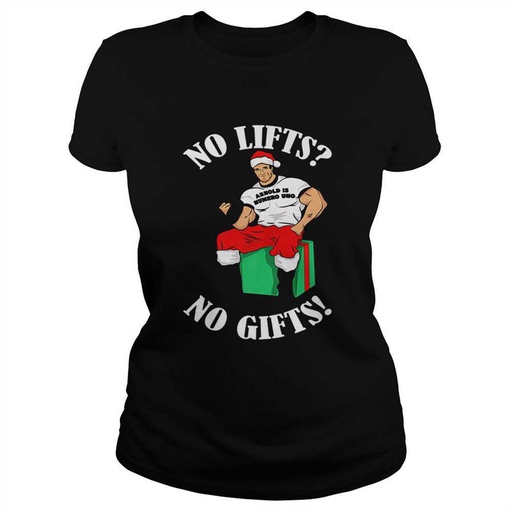 arnold-numero-uno-no-lifts-no-gifts-christmas-shirt-f4p7eb86 Arnold Numero Uno No lifts no gifts Christmas shirt