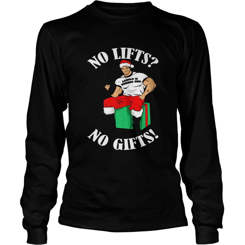 arnold-numero-uno-no-lifts-no-gifts-christmas-shirt-f4p7eb86 Arnold Numero Uno No lifts no gifts Christmas shirt