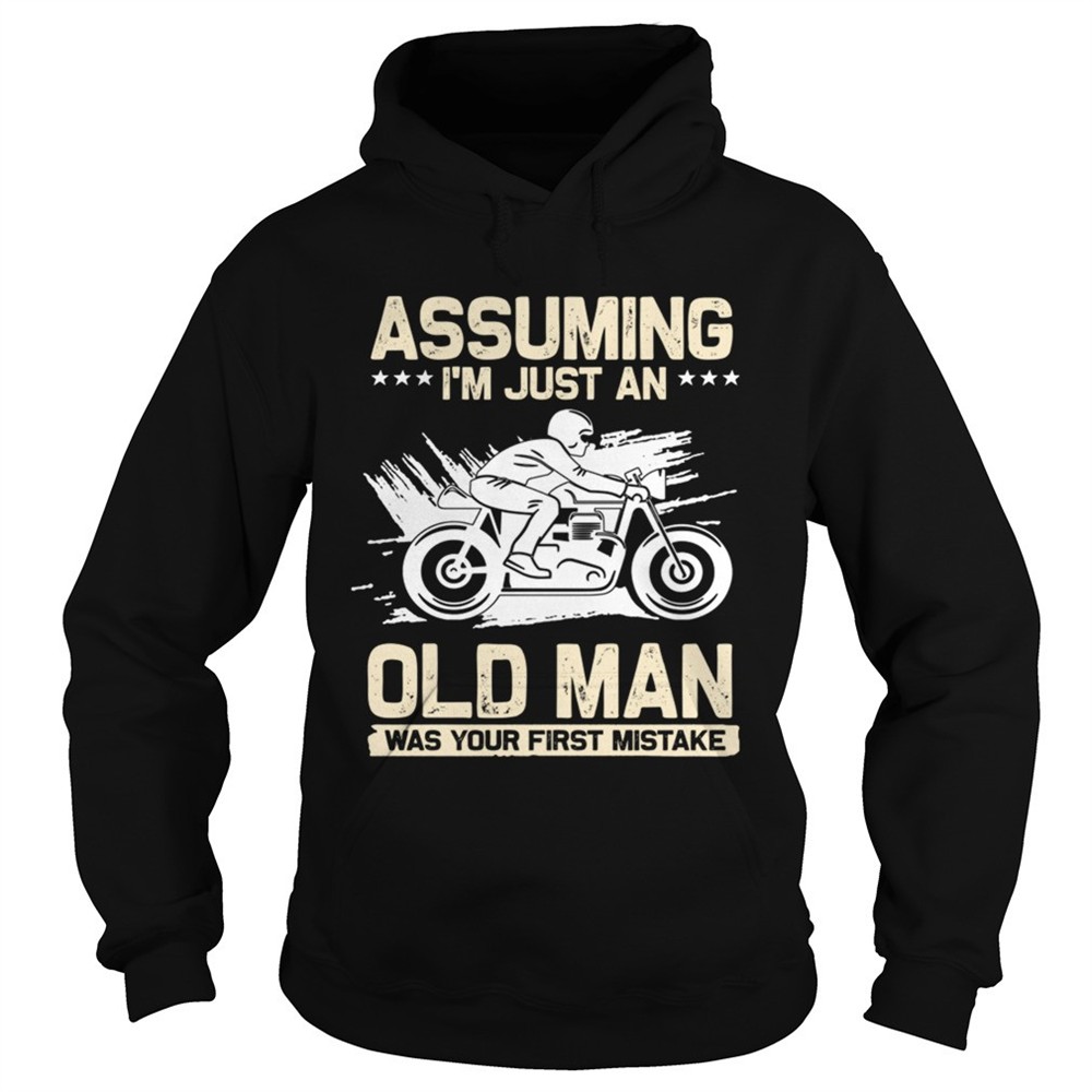 assuming-im-just-an-old-man-was-your-first-mistake-tshirt-es94fkx0 Assuming Im Just An Old Man Was Your First Mistake TShirt