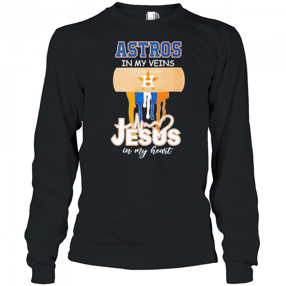 astros-in-my-veins-jesus-in-my-heart-shirt-1d5gtbj9 Astros in my veins Jesus in my heart shirt