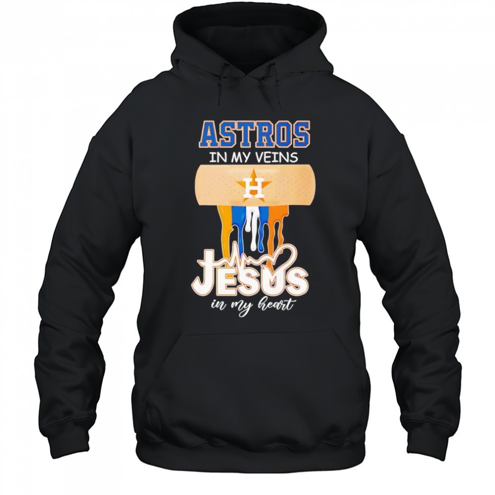 Astros in my veins Jesus in my heart shirt