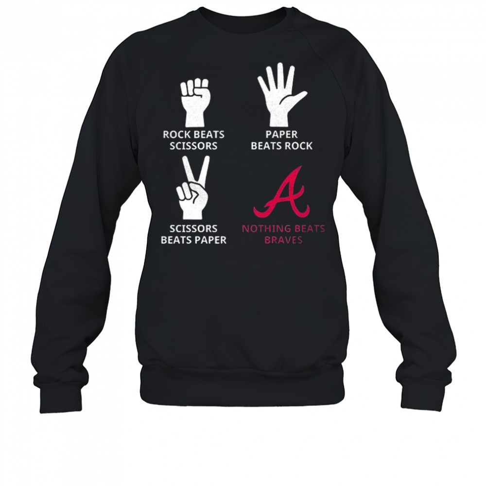 atlanta-braves-rock-beats-scissors-paper-beats-rock-scissors-beats-paper-nothing-zj9qxli7 Atlanta Braves rock beats scissors paper beats rock scissors beats paper nothing beats Braves shirt