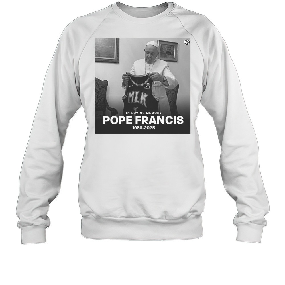 Atlanta Hawks In Loving Memory Pope Francis 1936 2025 Poster T-shirt