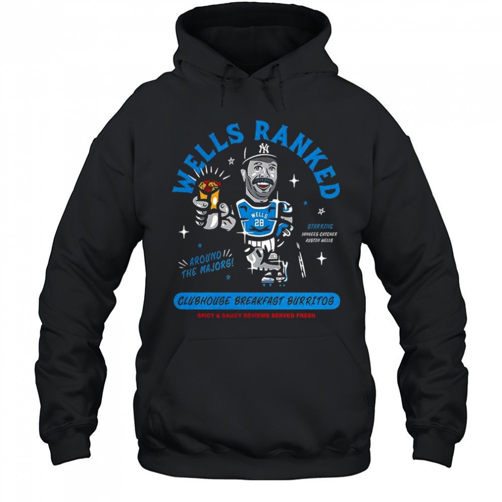 Austin Wells New York Yankees MLB Wells ranked Clubhouse Breakfast Burritos shirt