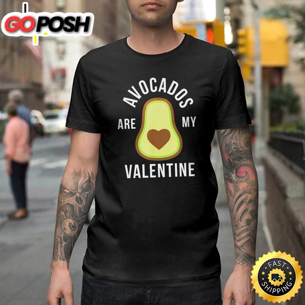 Avocados Are My Valentine – Keto Diet Happy Valentines Day Unisex T-shirt