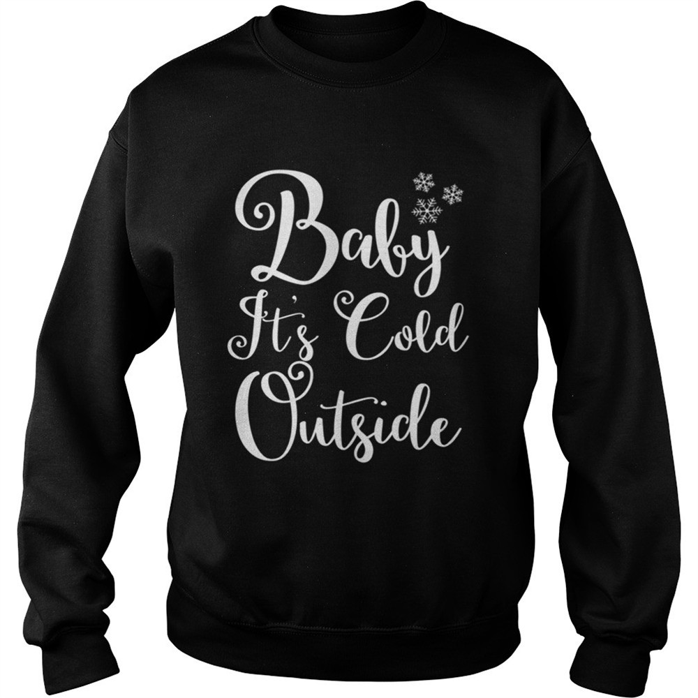 Baby Its Cold Outside Christmas Holiday Red shirt