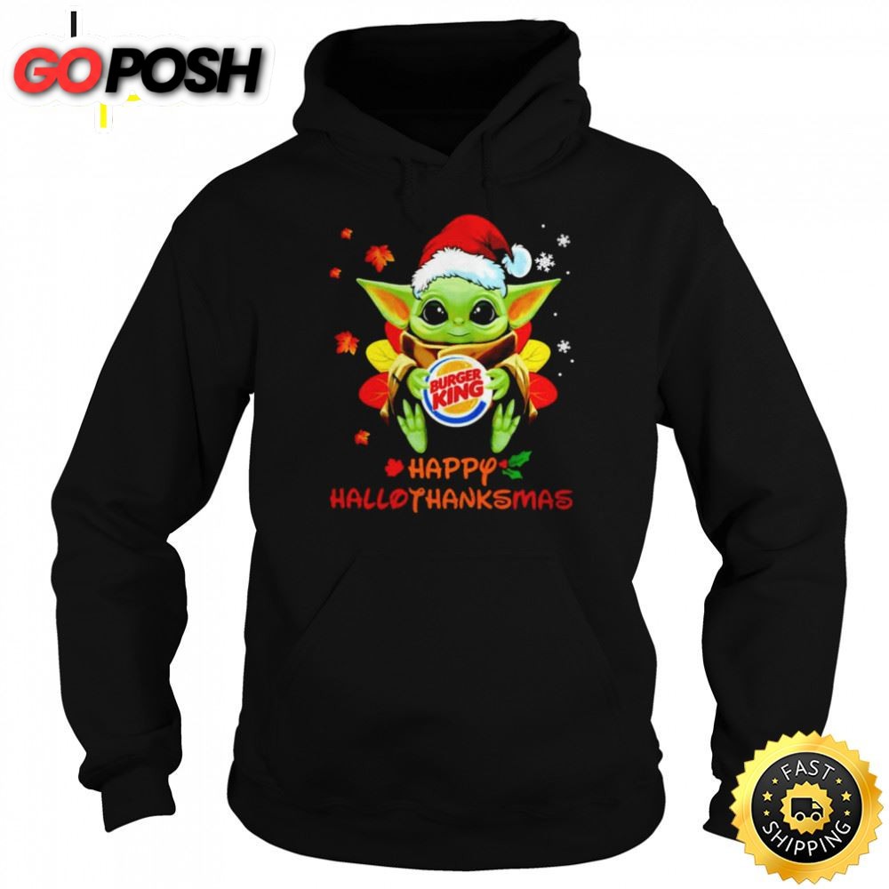 Baby Yoda Hug Burger King Happy Hallothanksmas Shirt