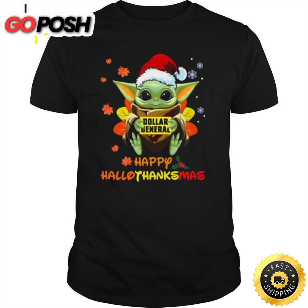Baby Yoda Hug Dollar General Happy Hallothanksmas Shirt