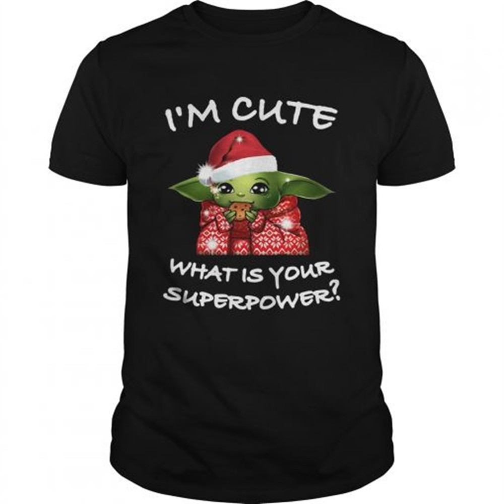baby-yoda-im-cute-what-is-your-superpower-christmas-shirt-lp1t3owe Baby Yoda Im Cute What Is Your Superpower Christmas shirt