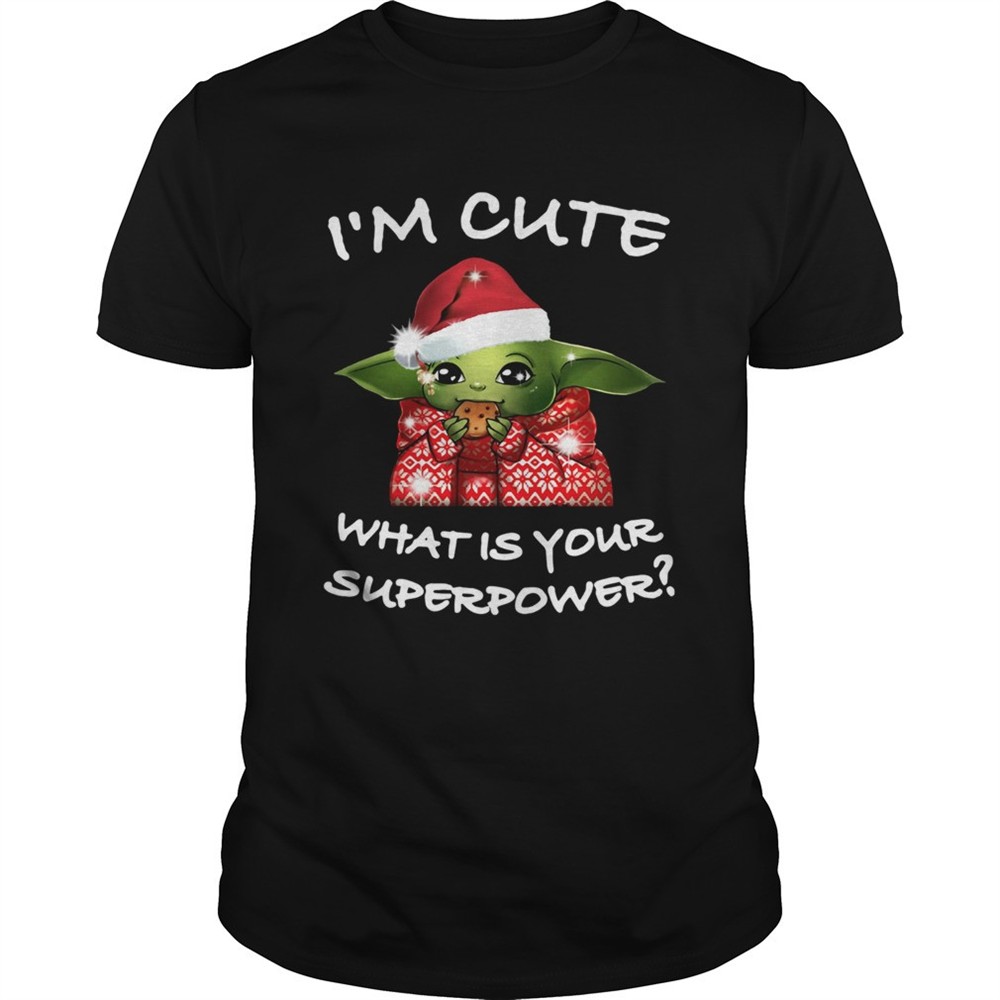 baby-yoda-im-cute-what-is-your-superpower-christmas-shirt-lp1t3owe Baby Yoda Im Cute What Is Your Superpower Christmas shirt