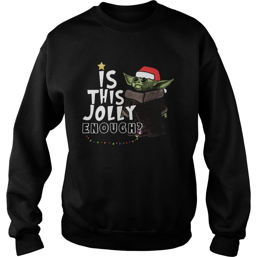 Baby Yoda is this jolly enough christmas shirt