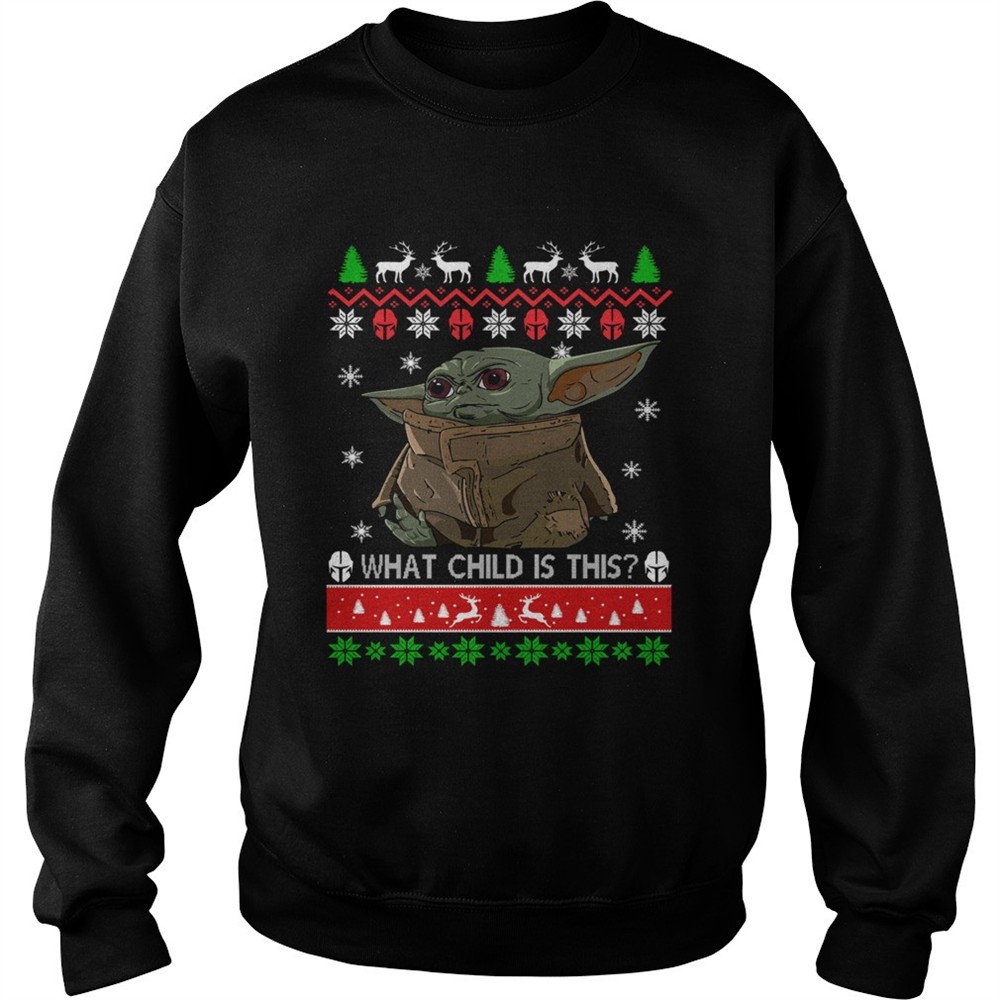Baby Yoda what child is this ugly christmas shirt